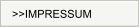 >>IMPRESSUM