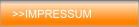 >>IMPRESSUM